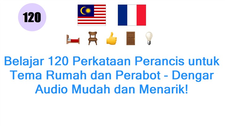 Belajar 120 Perkataan Perancis untuk Tema Rumah dan Perabot - Dengar Audio Mudah dan Menarik!